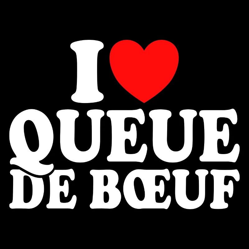 Boucher I Love Queue De Boeuf