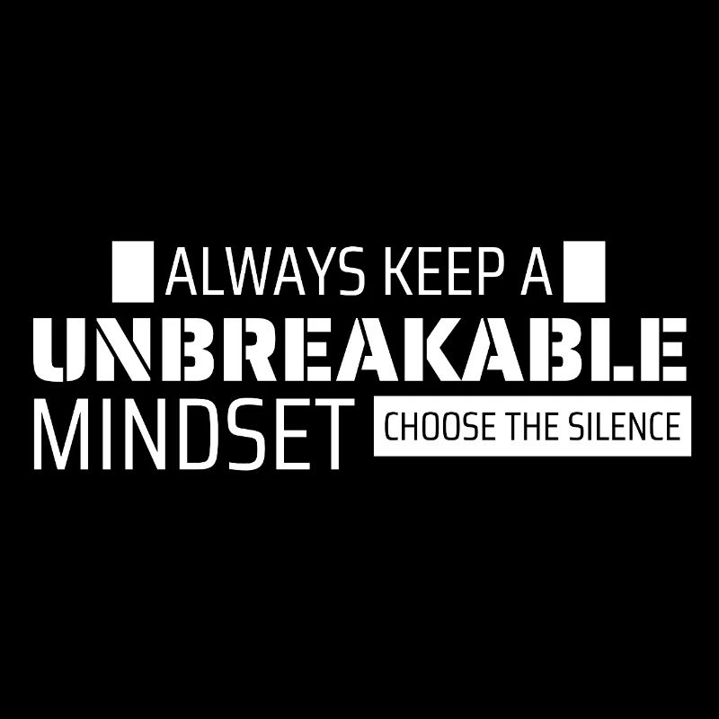 Always Keep A Unbreakable Mindset