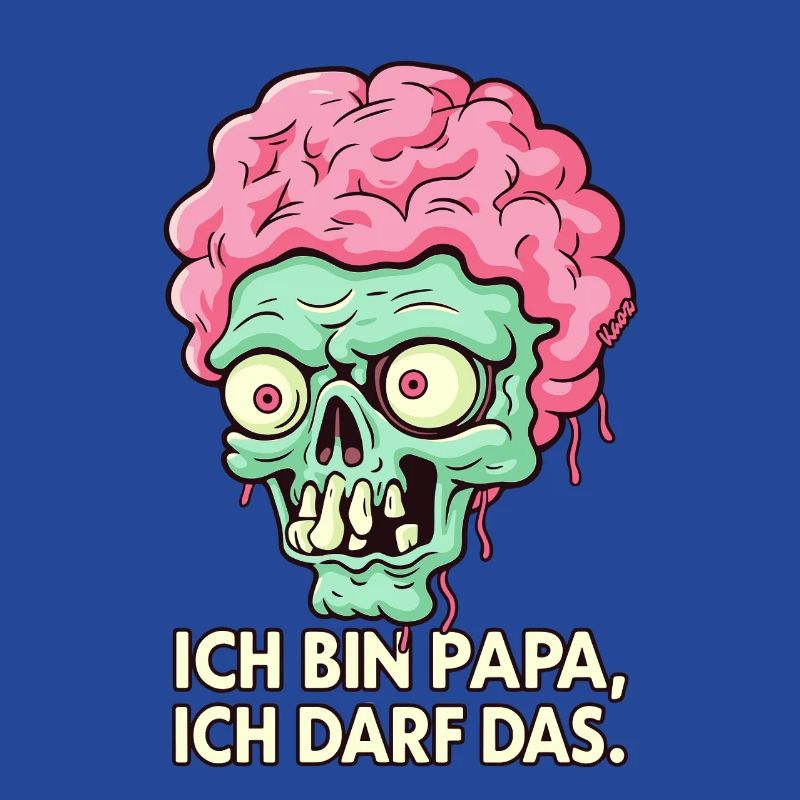 Ich bin Papa ich darf das Zombie