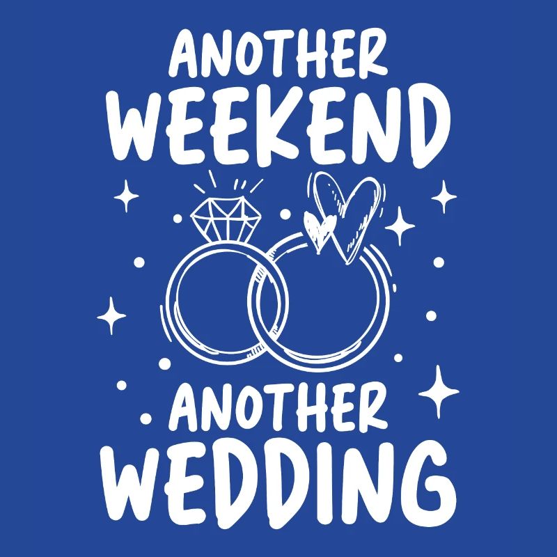Another Weekend Another Wedding
