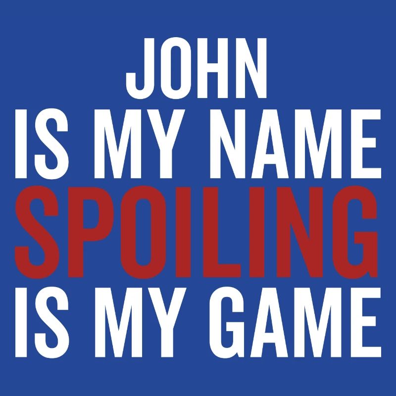 John est mon nom Spoiling est mon jeu