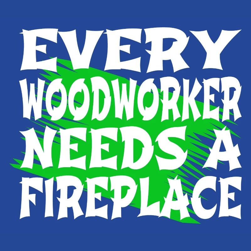 carpentry carpenter quotes tshirts forest work