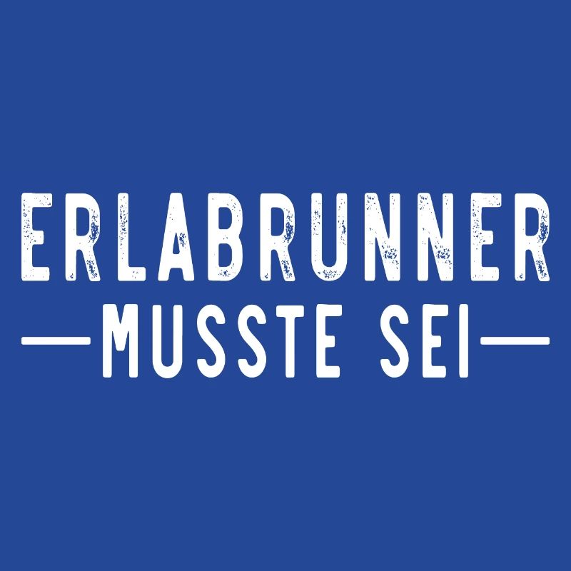 Erlabrunner musste sei