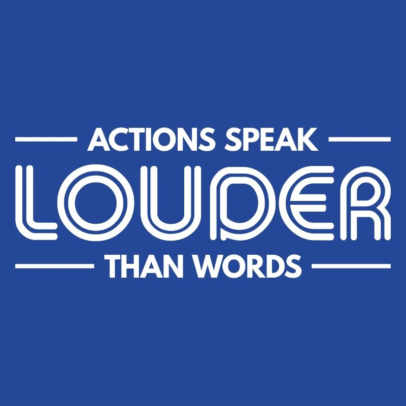 Actions Speak Louder Than Words - Motivation Gift