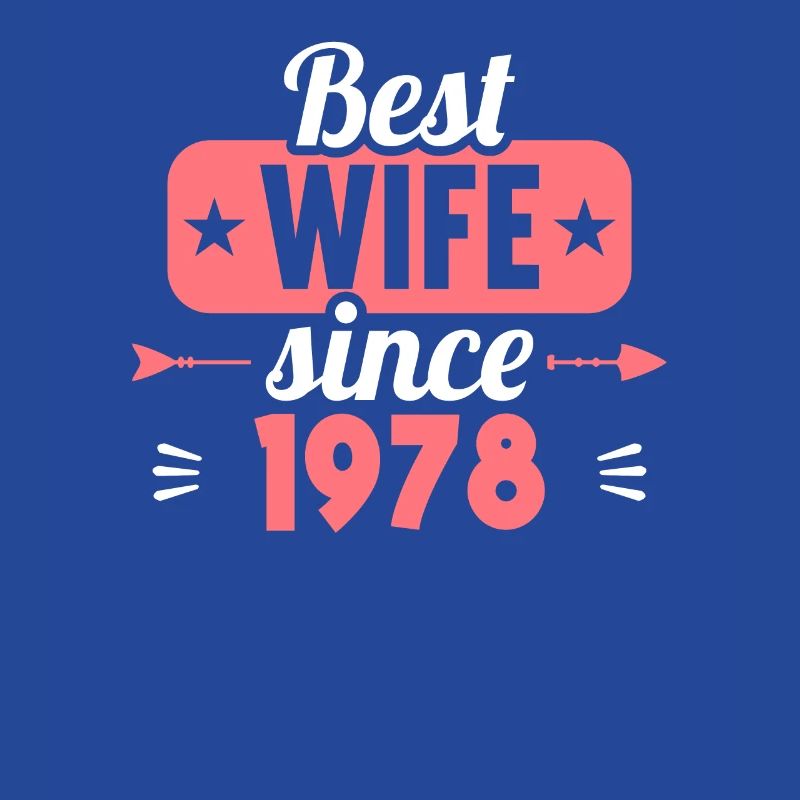 45. Hochzeitstag Beste Ehefrau seit 1978