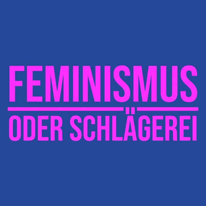 Feminismus oder Schlägerei