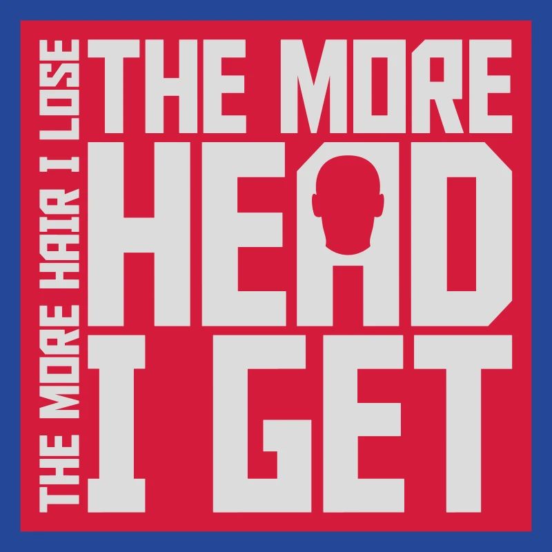 I get more head