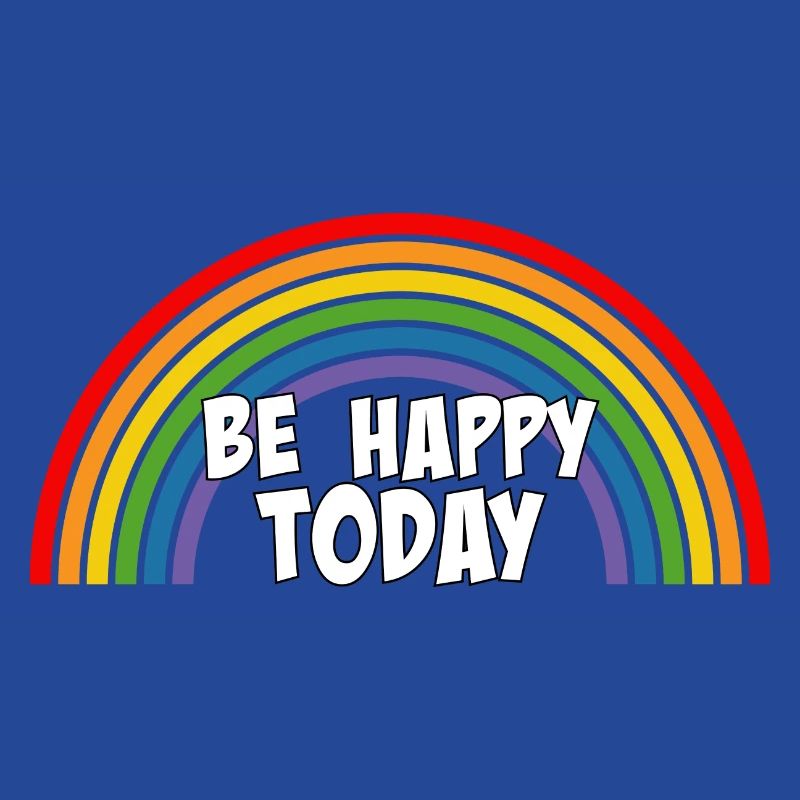 Regenbogen be happy today white