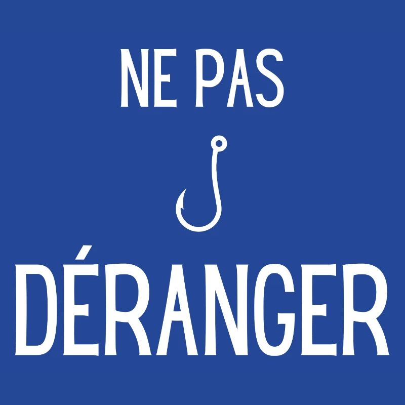 Ne pas déranger - design pêche drôle