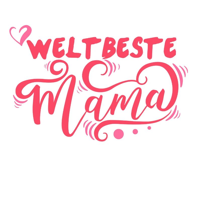 Weltbeste Mama Beste Mama Muttertag Geburtstag
