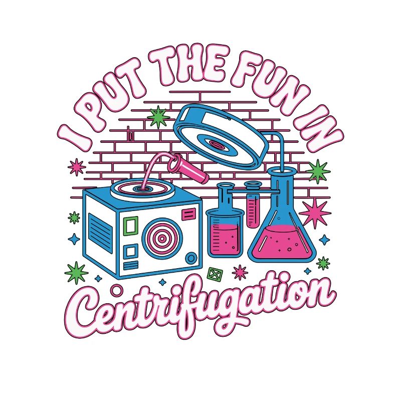 Lab Technician I Put The Fun In Laboratory Work