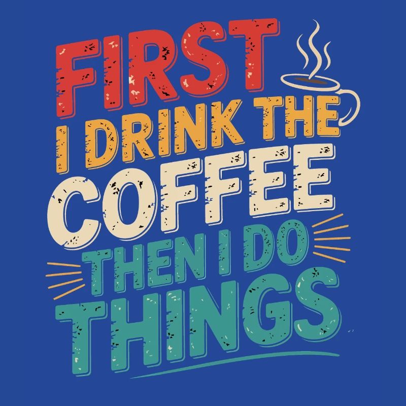 First coffee, then get things done
