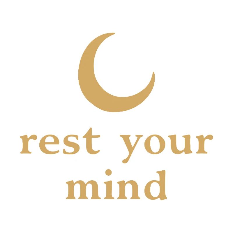 Rest Your Mind Mond Achtsamkeit Statement