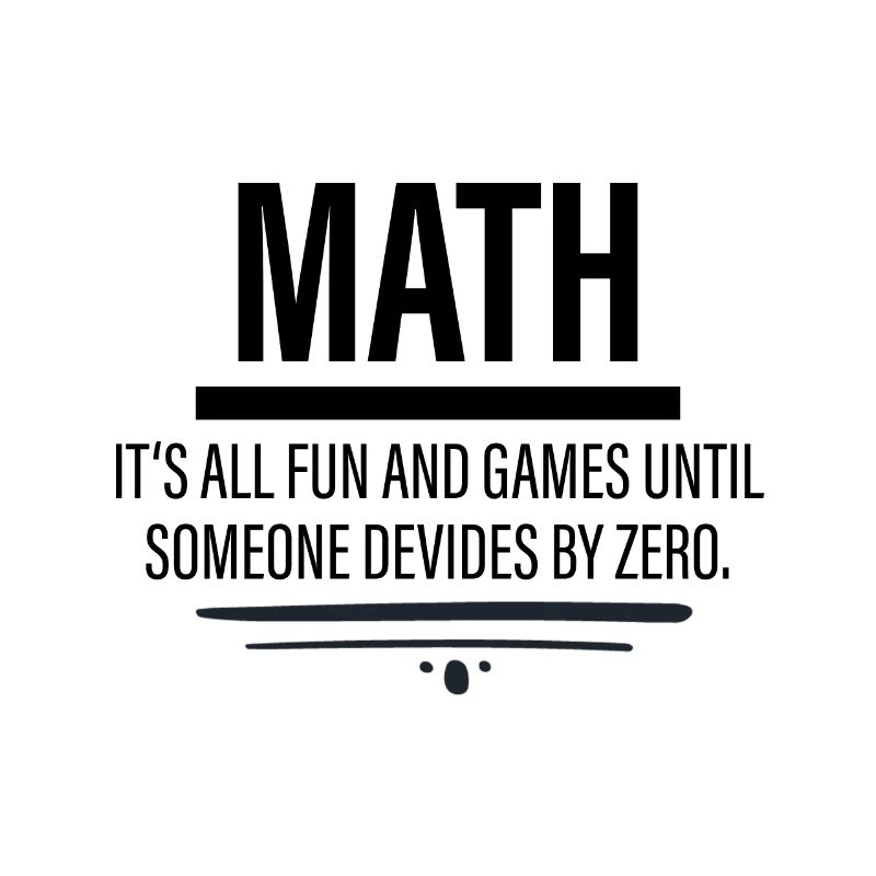 Math - Amusement jusqu'à ce que quelqu'un dévie par zéro