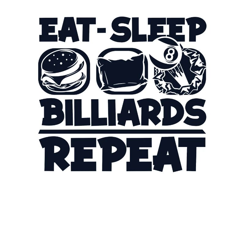 Manger dormir Billard Répéter Billard Table