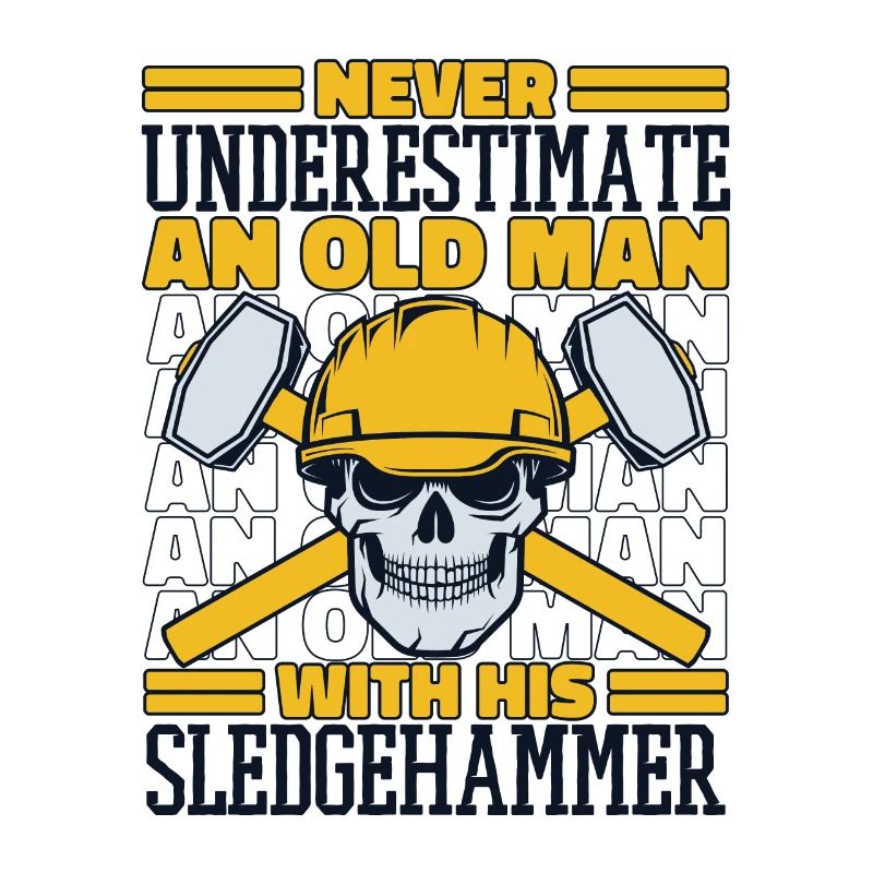 Never Underestimate An Old Man With Sledgehammer