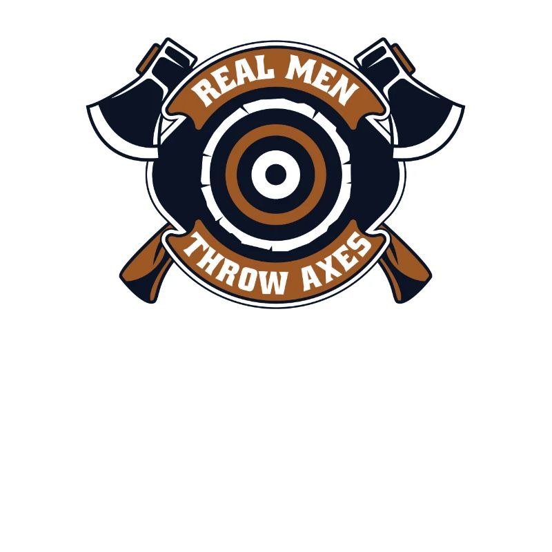 Real Men Throw Axes Axe Throwing Competition Axe