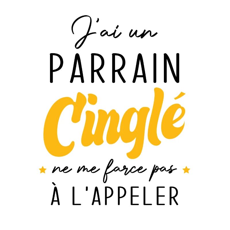 j'ai un parrain cinglé ne me force pas a l'appeler