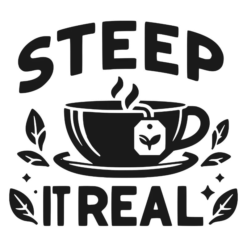 Steep It Real