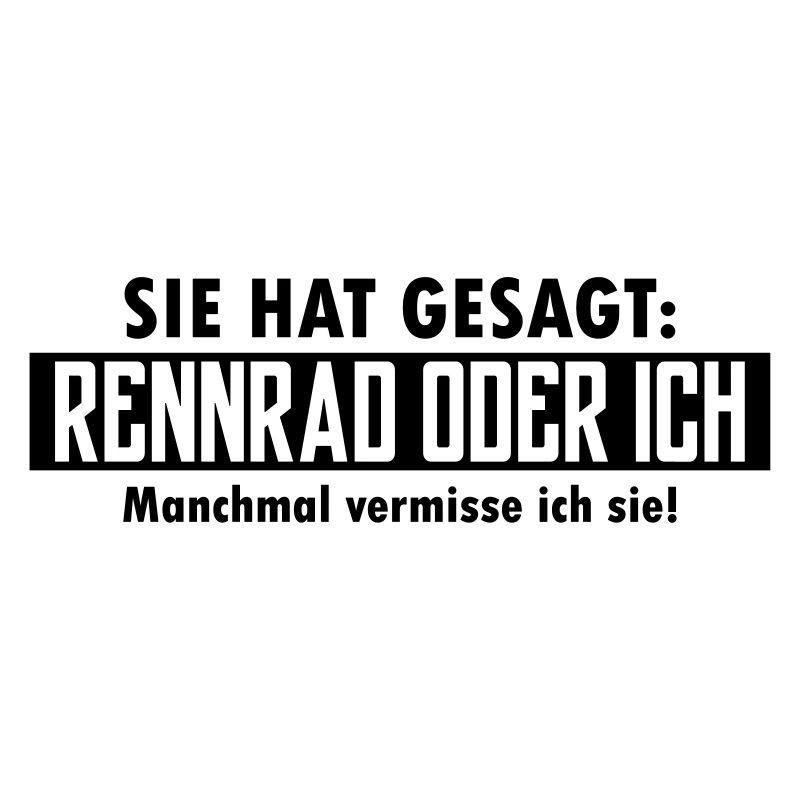 rennrad oder ich