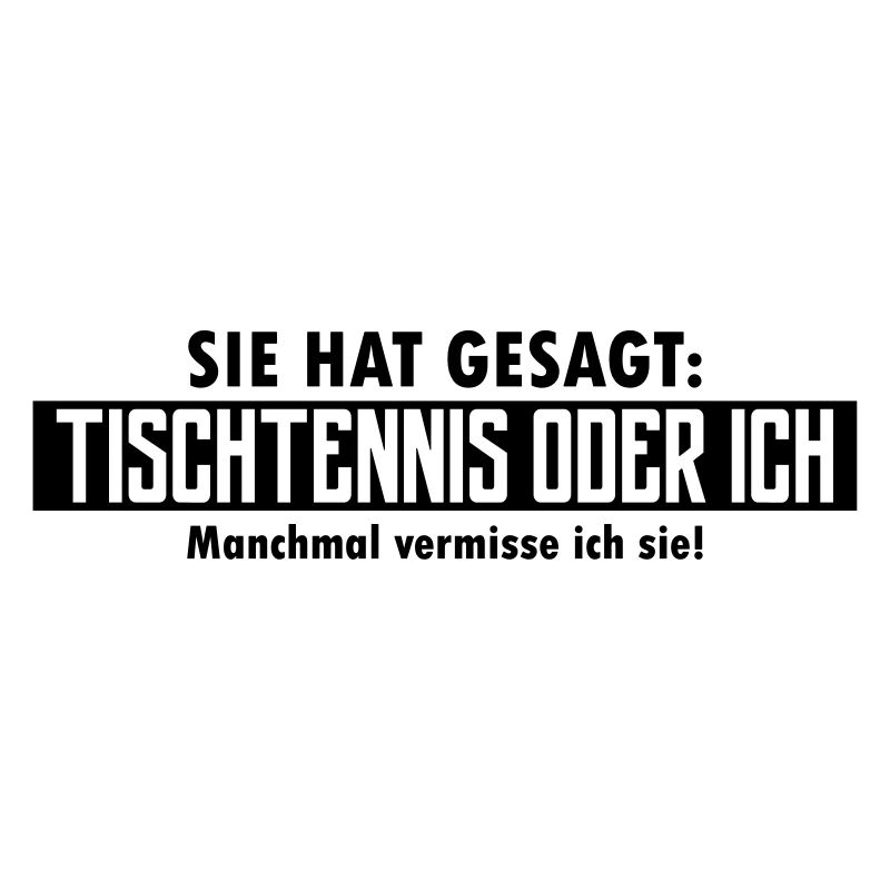 tischtennis oder ich