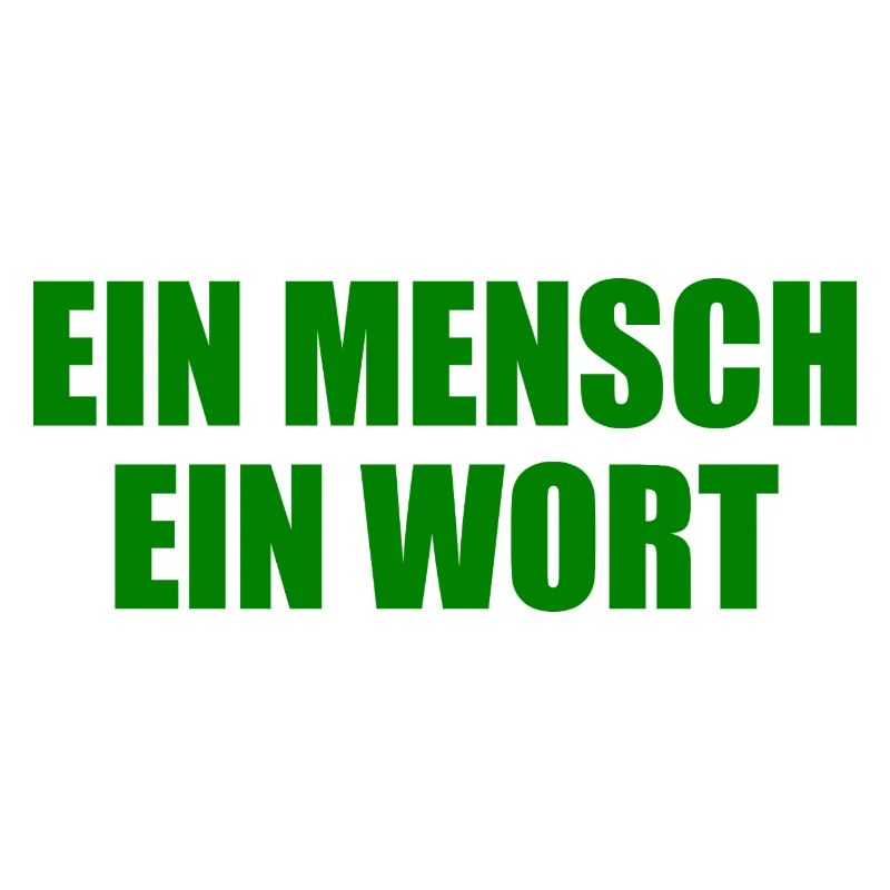 ein mensch ein wort