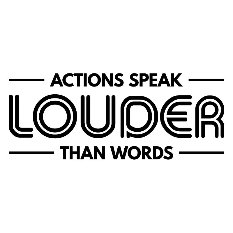 Actions Speak Louder Than Words - Motivation Gift