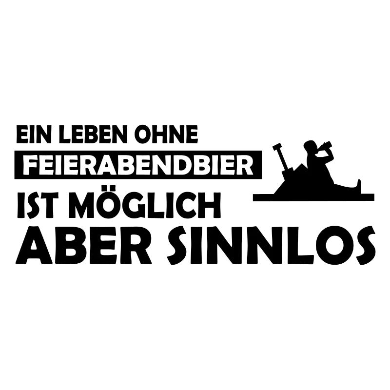 ein leben ohne feierabendbier