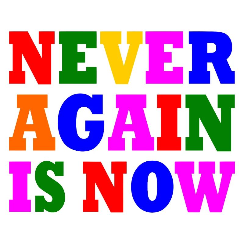 Never again is now