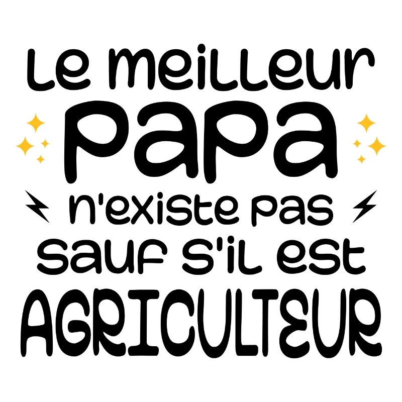 The best dad doesn't exist unless a farmer