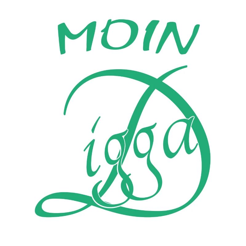 Moin Digga