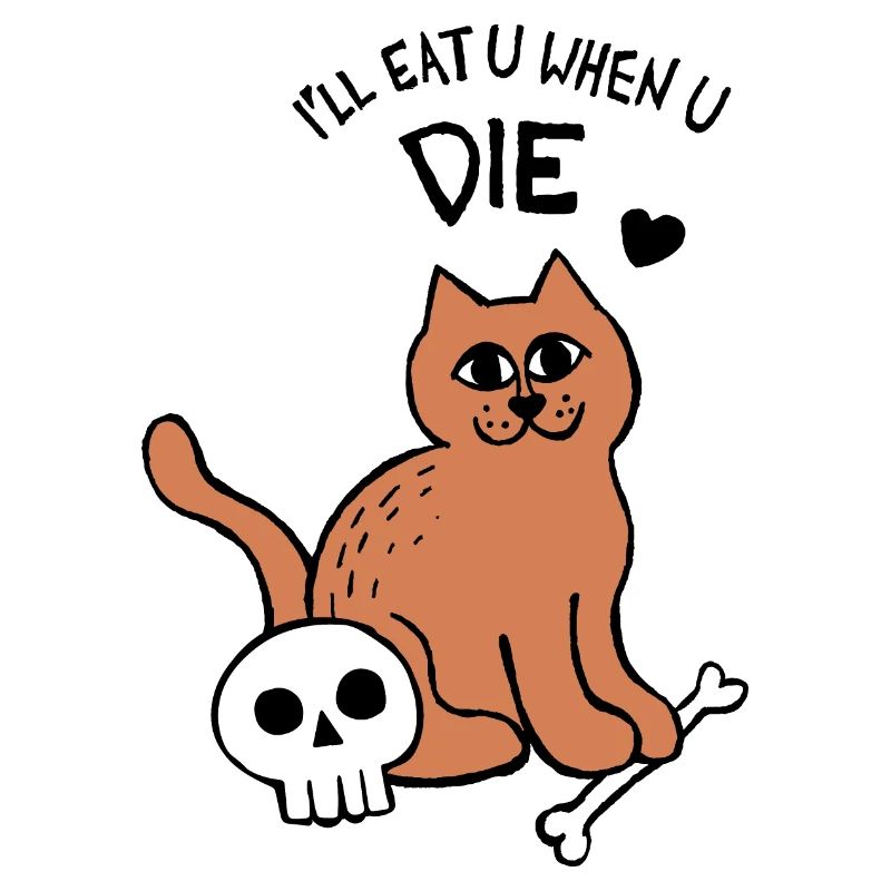Ich werde dich essen, wenn du die Katze stirbst