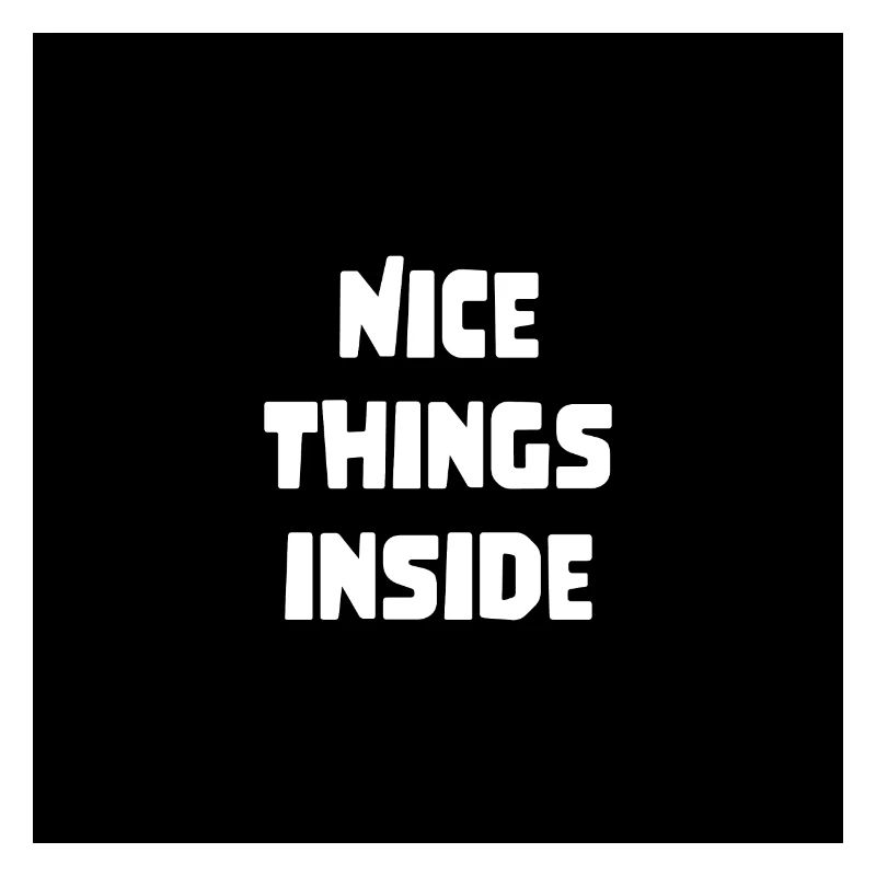 cool saying gift nice things inside