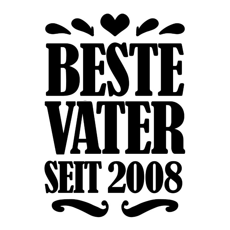 Bester Vater seit 2008