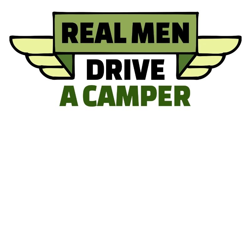 Camper Camping Statement Wanderer Wohnmobil Urlaub