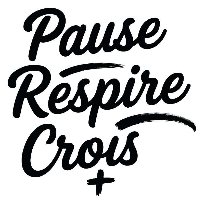 Pause Respire Crois Script