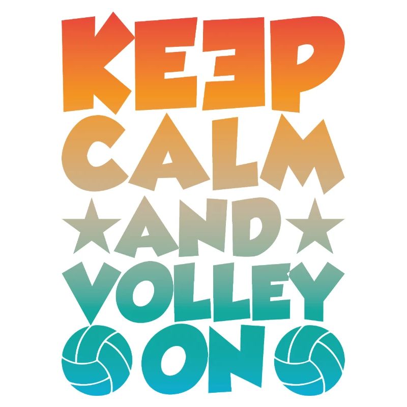 Keep Calm and Volley on