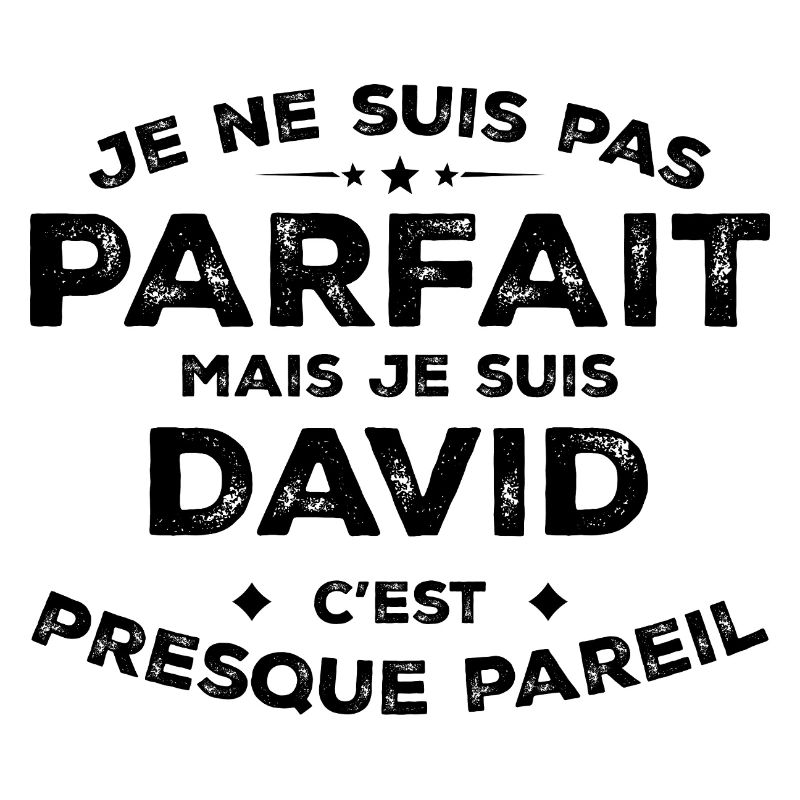 David A name, an attitude Humour David