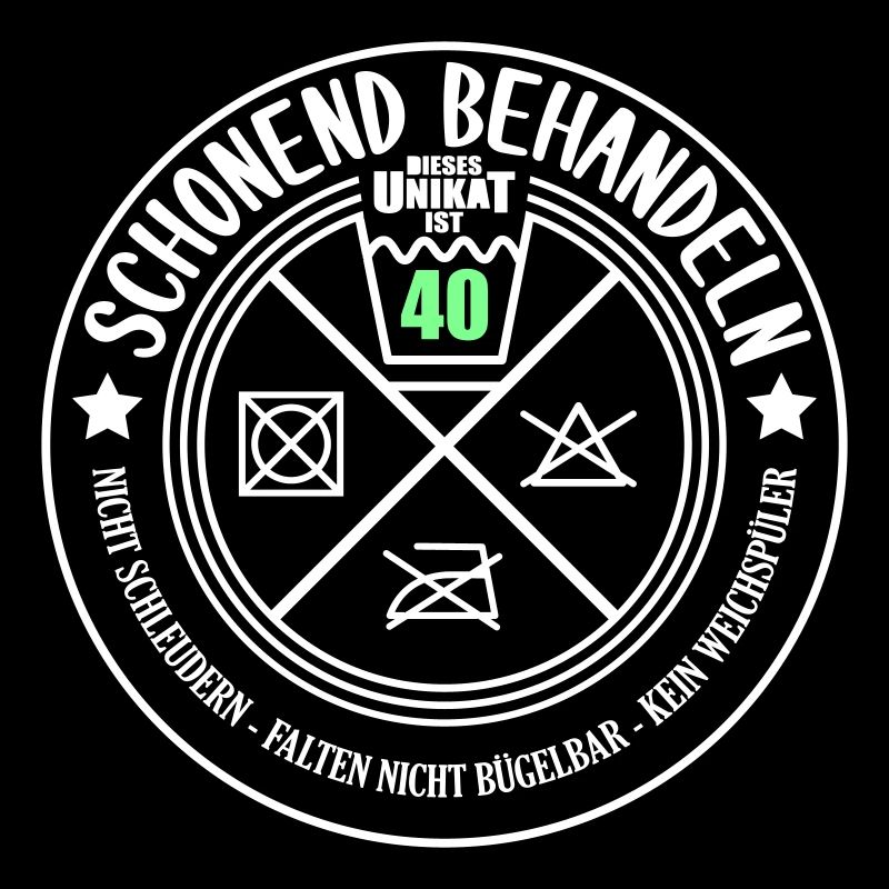 Schonend behandeln Unikat ist 40 | Farben änderbar