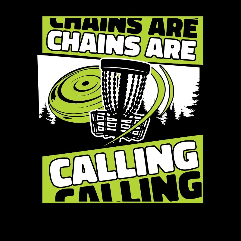Chains Are Calling Basket Disc Disc Golfer