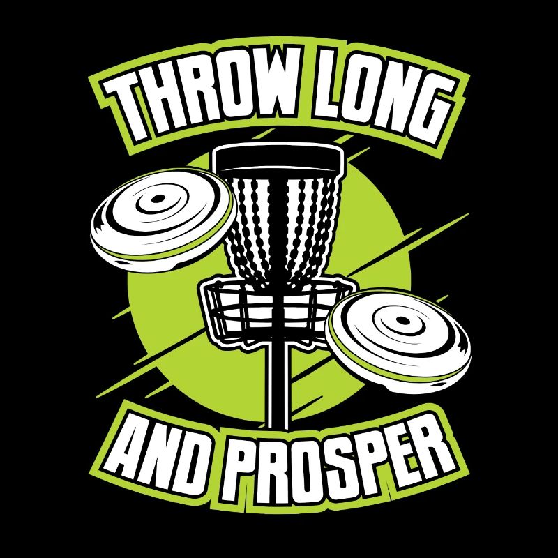 Throw Long And Prosper Basket Disc Disc Golfer