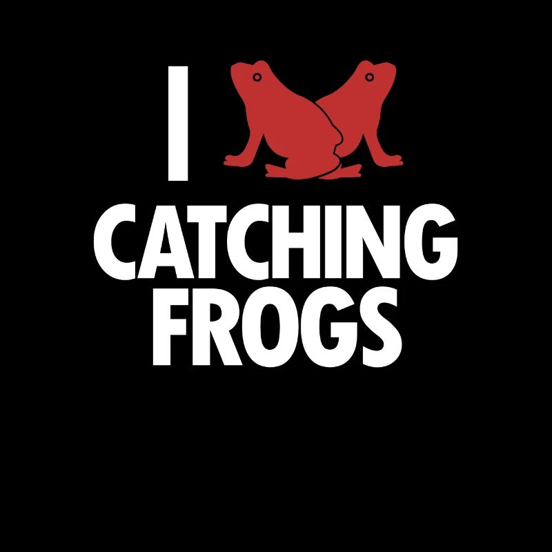 I Love Catching Frogs Tree Frog Toad Frog