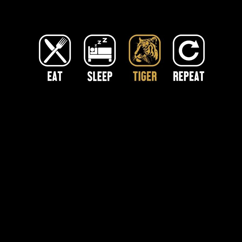 Eat Sleep Tiger Repeat Big Cat Wildcat