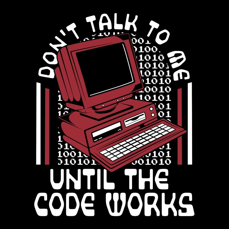 Until The Code Works Software Engineer Coder
