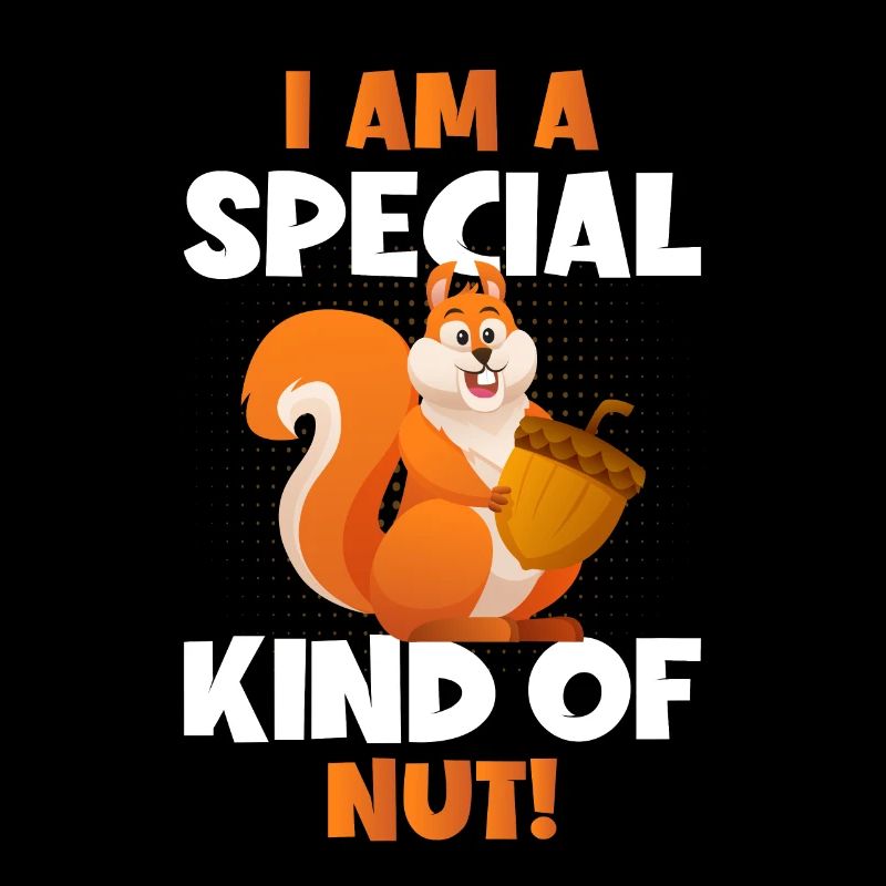 I'm A Special Kind Of Nut Grey Squirrel