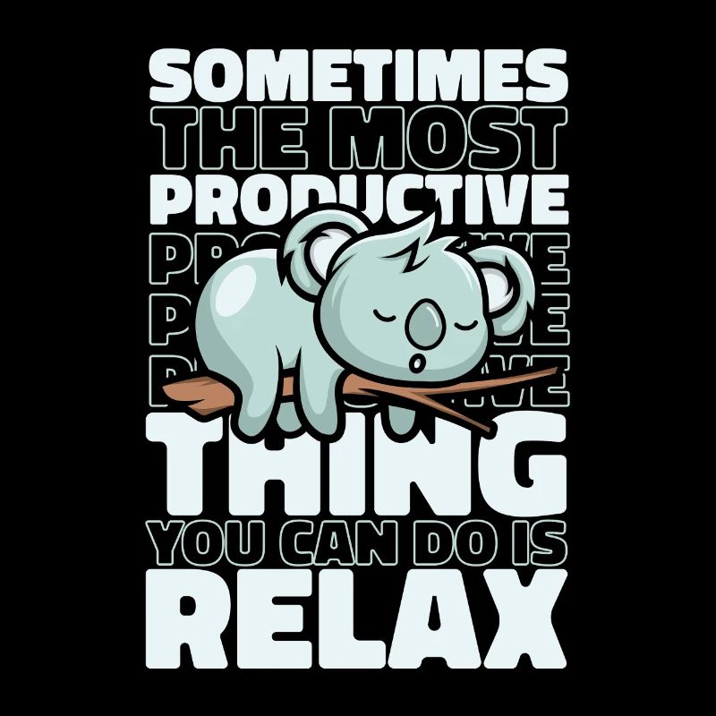 Most Productive Thing Is Relax Koalabear