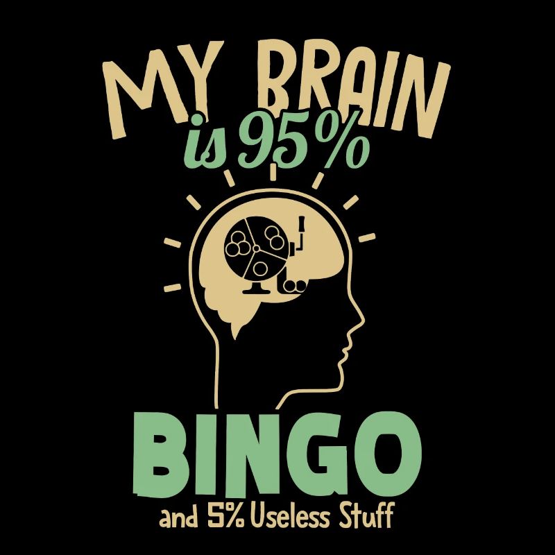 Mon cerveau est composé à 95% de joueurs de bingo