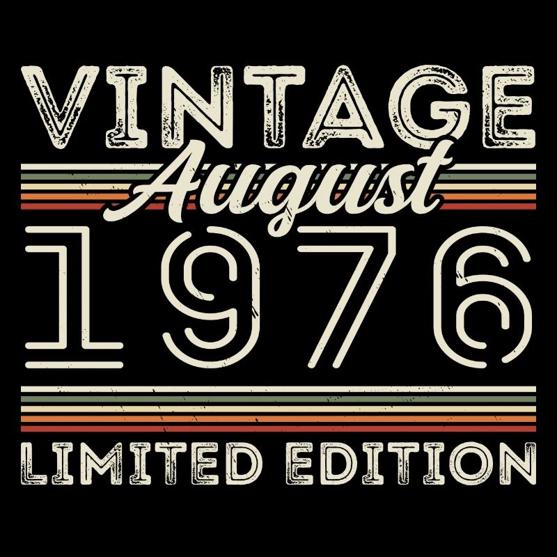 August 1976 Legend since August 1976 Vintage 1976