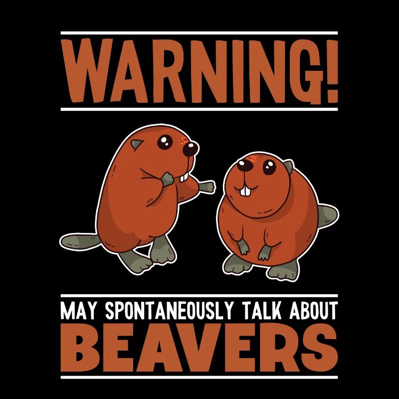 May Spontaneously Talk About Beavers North