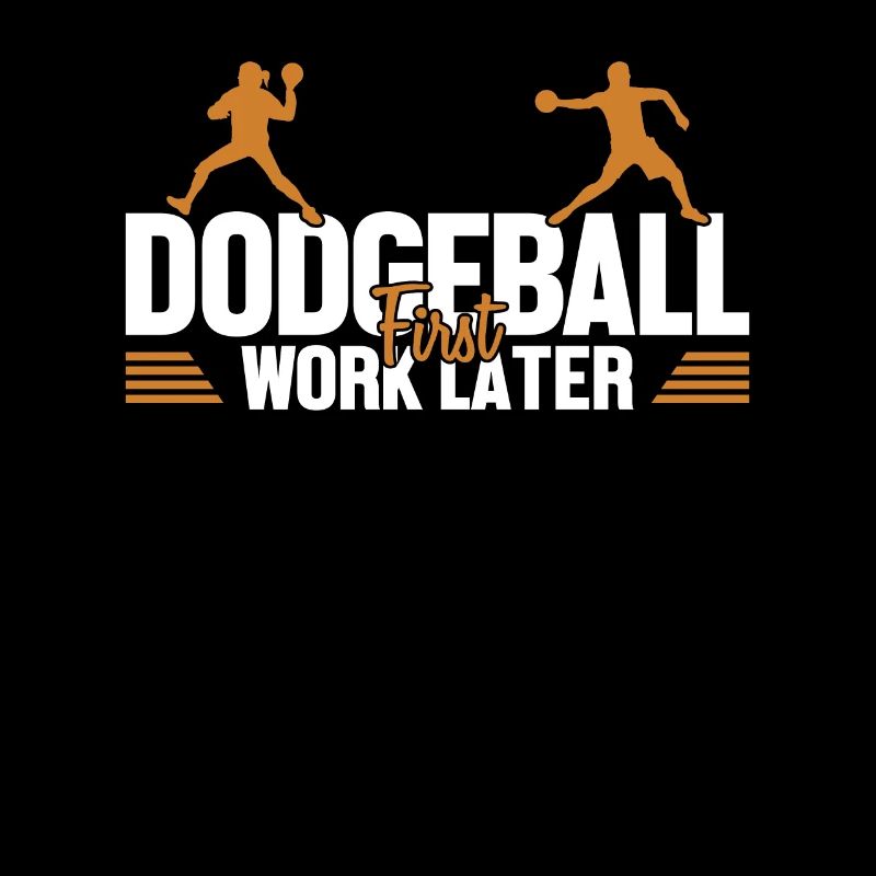 Dodgeball First Work Later Team Game Prisonball
